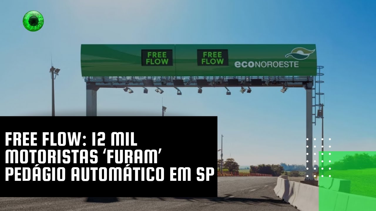 Free Flow: 12 mil motoristas ‘furam’ pedágio automático em SP