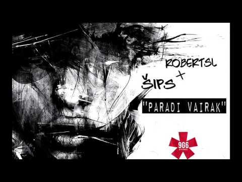 RobertsL X Šips - ''Parādi Vairāk'' (2016)