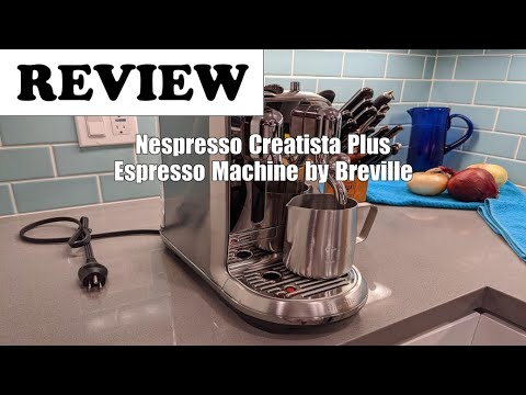 Nespresso Creatista Plus Review: Breville Espresso Machine 2025