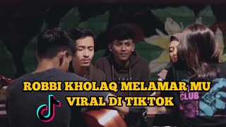 Download lagu RABBI KHOLAQ LAMAR KAMU KERUMAHMU VIRAL DI TIKTOK... mp3