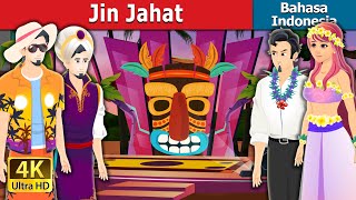 Jin Jahat | Bad Genie Story in Indonesian | Dongeng Bahasa Indonesia