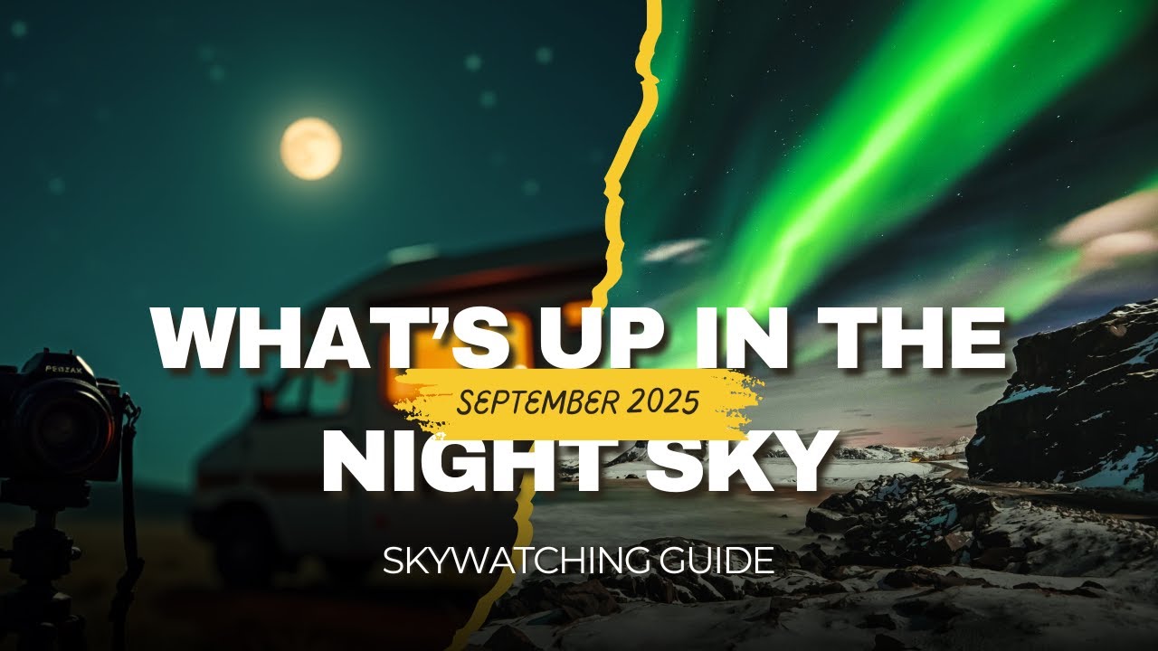 September 2025 Skywatching Guide | Planets, Meteors & Deep Sky