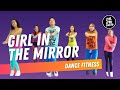 Girl In The Mirror Live Love Party Dance Fitness