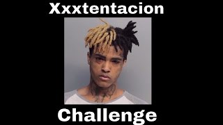 Xxxtentacion Challenge Compilation #FreeX