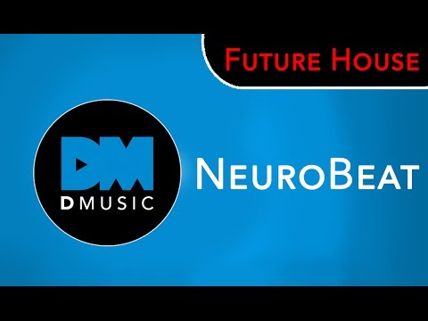 [Future House] NEUROBEAT - Trululu (FREE Download)