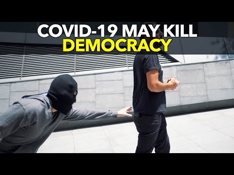 Covid-19可能會扼殺民主 (Covid-19 May Kill Democracy)