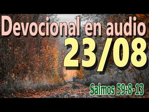 Devocional en audio 23/08 - Salmos 59:8 -13