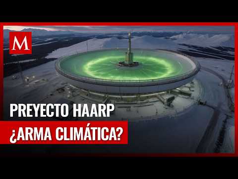 What is HAARP? The super 'climate weapon'