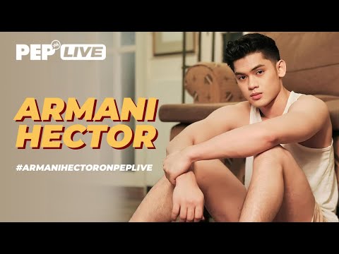 WATCH: Armani Hector on PEP Live!