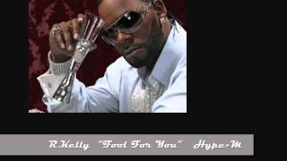 R. Kelly - Fool For You (Hype-M) 2012