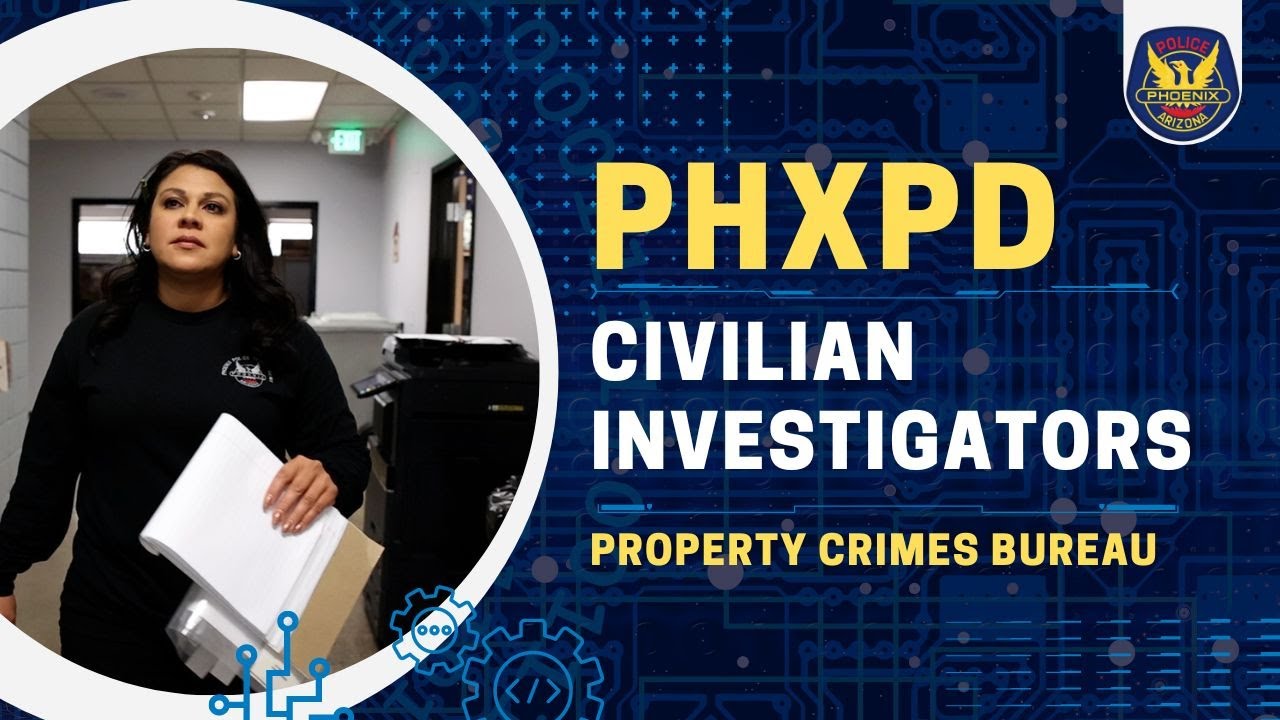 Police Civilian Investigators Series - Property Crimes Bureau