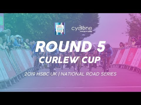 Round 5: Women's Curlew Cup - 2019 HSBC UK | National Road Series - Full TV Highlights