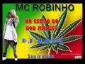 MC ROBINHO - NO ESTILO DO BOB MARLEY ...