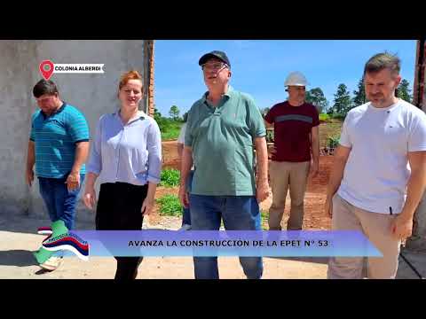 COLONIA ALBERDI: AVANZA LA CONSTRUCCIÓN DE LA EPET N° 53