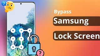 Forgot Pattern Lock Samsung? How to Bypass Samsung Lock Screen