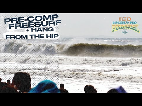 Pre-MEO Rip Curl Pro Portugal freesurf at Supertubos from the hip