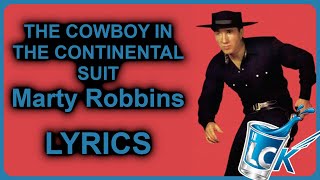 Marty Robbins - The Cowboy In The Continental Suit [LYRICS] // subscriber request