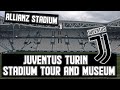 Juventus Turin Stadium Tour & Museum - Allianz Stadium, Turin 2019