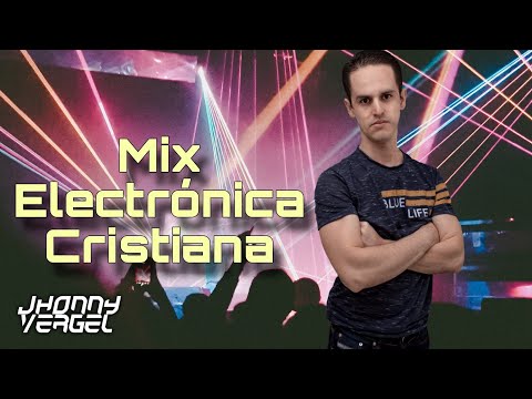 Mix Electrónica Cristiana 2024 lo mas nuevo