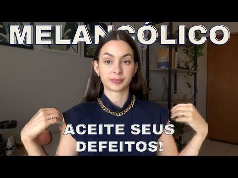 4 TEMPERAMENTS: MELANCHOLIC AND ITS MAIN FLAWS