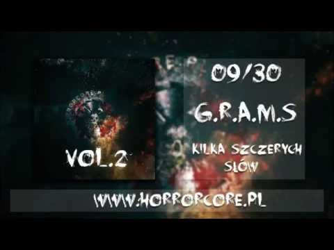 09. G.R.A.M.S - KILKA SZCZERYCH SŁÓW (Horrorcore.pl vol.2)