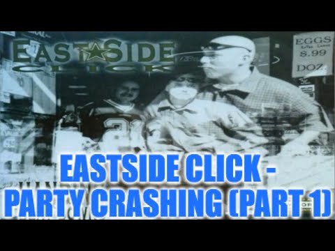 Eastside Click - Party Crashing (Part 1)   SSlowed