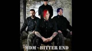 MDM - Bitter End (with lyrics)