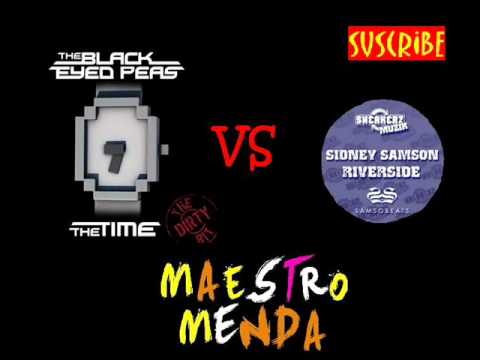 Maestromenda - The Riverside Time (Black Eyed Peas VS Sidney Samson)