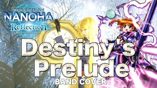 【魔法少女リリカルなのはReflection主題歌】Destiny's Prelude/水樹奈々【バンドで演奏してみた】