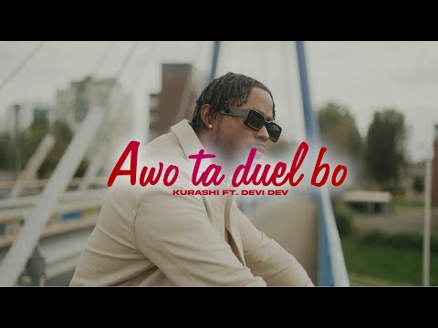 Kurashi ft Devi Dev - Awo Ta Duel Bo (Official Video)