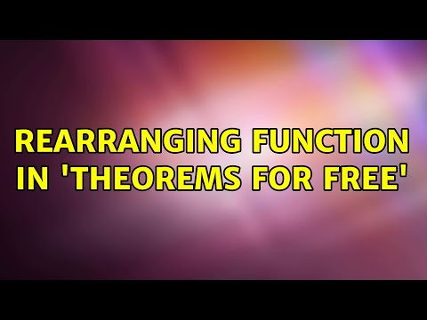 Rearranging function in 'Theorems for free'