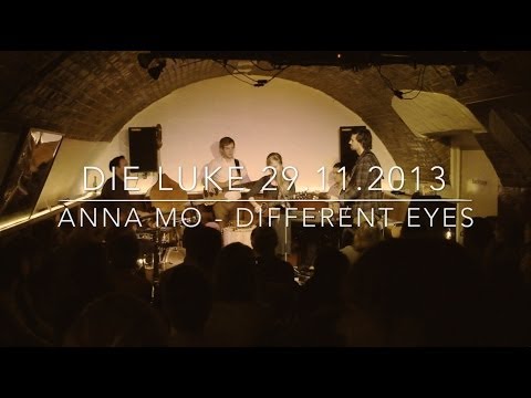 anna mo - different eyes (live) - die luke ludwigsburg