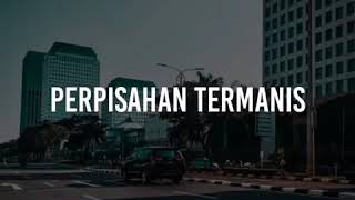 Download lagu Story Wa || Perpisahan Termanis Cover lirik terbaru 2020 mp3 Download lagu Story Wa || Perpisahan Termanis Cover lirik terbaru 2020 mp3