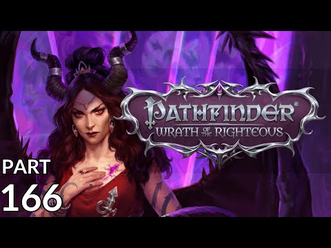 Let's Play with Aygan - Pathfinder: Wrath of the Righteous (Core/Rogue/Chaotic/Trickster) - Part 166