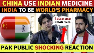 CHINA USE INDIAN MEDICINE😮 | INDIA TO BE WORLD'S PHARMACY? | PAKISTANI REACTION ON INDIA | REAL TV