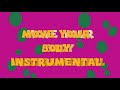 Move Your Body Instrumental SUBSCRIBE