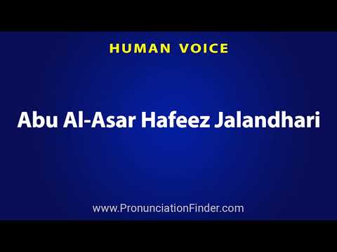 How To Pronounce Abu Al Asar Hafeez Jalandhari