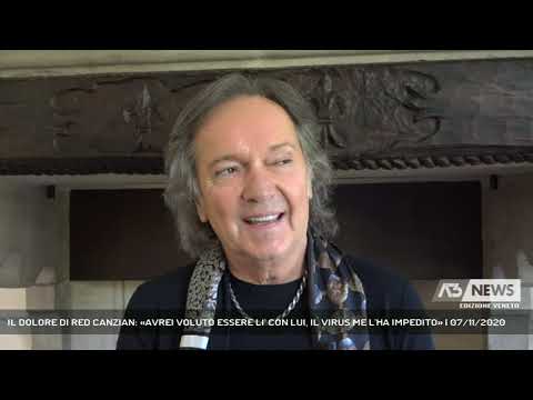 IL DOLORE DI RED CANZIAN: «AVREI VOLUTO ESSERE LI' CON LUI, IL VIRUS ME L'HA IMPEDITO» | 07/11/2020