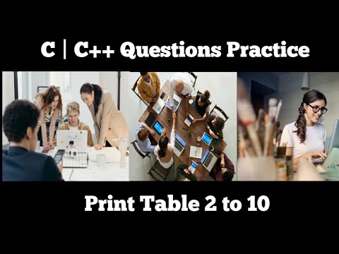 Learn 4 C Programming Question Practice Print Table of 2 3 4 5 6 7 8 9 ...