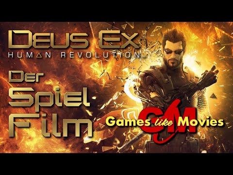 DEUS EX - HUMAN REVOLUTION - Der SPIEL-FILM [PC][deutsch][FullHD]