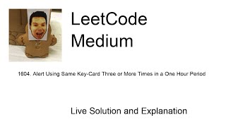 YouTube video '1604. Alert Using Same Key-Card Three or More Times in a One Hour Period (Leetcode Medium)'