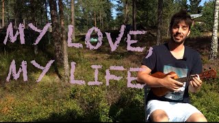 MY LOVE, MY LIFE - Ukulele Tutorial - ABBA