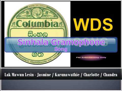 Lak Mawun Lesin - Jasmine / Karunawathie / Charlotte / Chandra