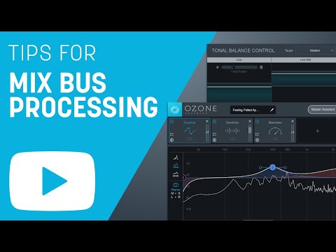 Tips for Mix Bus Processing