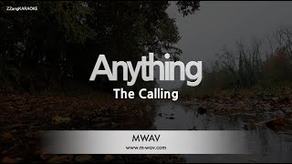 The Calling-Anything (Karaoke Version)
