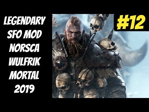 Legendary Norsca SFO Mod In-Depth #12 (Wulfrik) -- Mortal Empires 2019 -- Total War: Warhammer 2