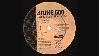 4Tune 500 - Dancing In The Dark (4Tune Dub)
