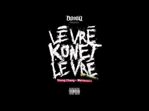 Young Chang Mc feat Mercenaire (ksc) - Lé Vrè Konet Lé Vrè - Juillet 2013