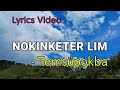 NOKINKETER LIM TEMSUPOKBA I LYRICS VIDEO AO SONG
