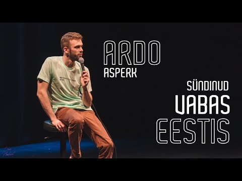 Ardo Asperk - “Sündinud vabas Eestis” (täispikk show)